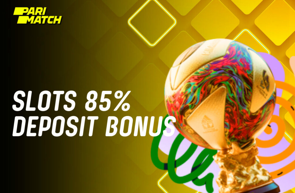 Parimatch at slots 85% deposit bonus